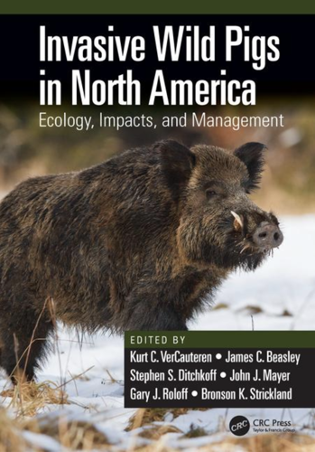 Invasive Wild Pigs in North America: Ecology, Impacts and Management